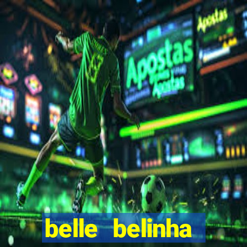 belle belinha privacy free